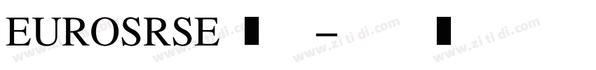 EUROSRSE 粗体字体转换